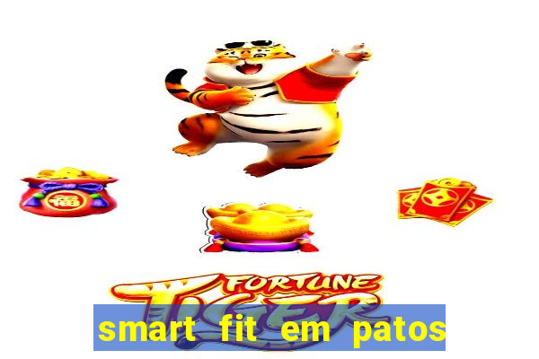 smart fit em patos de minas